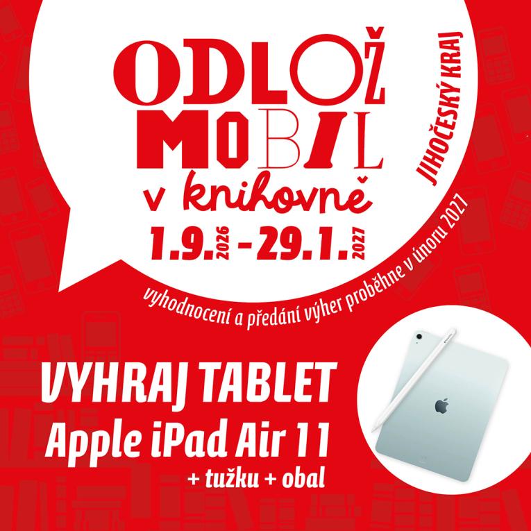 Odlož mobil v knihovně od 1. 9. 2026 do 29. 1. 2027. Vyhodnocení a předání výher proběhne v únoru. Hraj o tablet Apple iPad Air 11 + tužku + obal